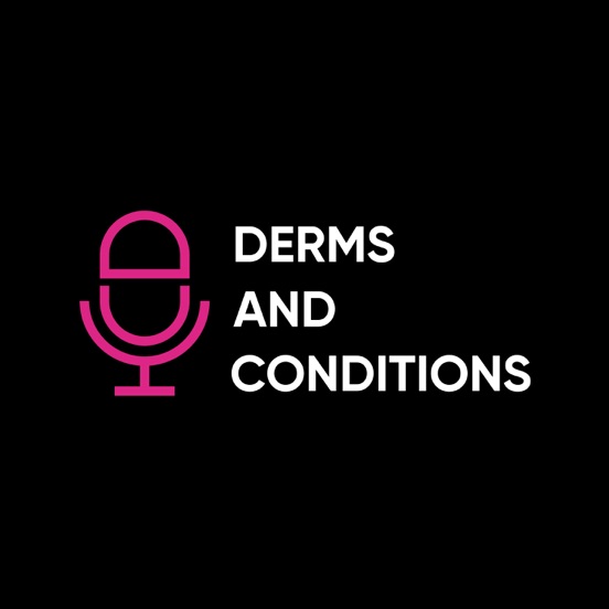 Derms And Conditions Podcast