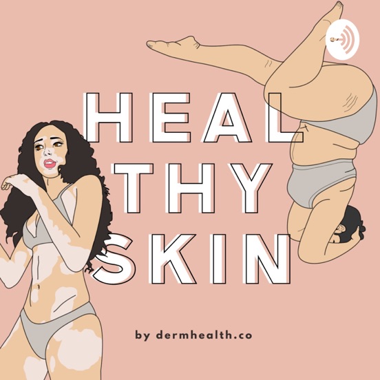 Heal Thy Skin Podcast
