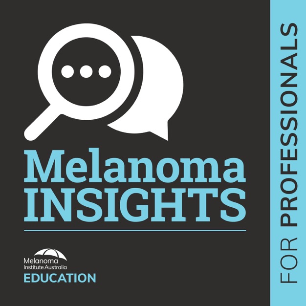 Melanoma Insights Podcast