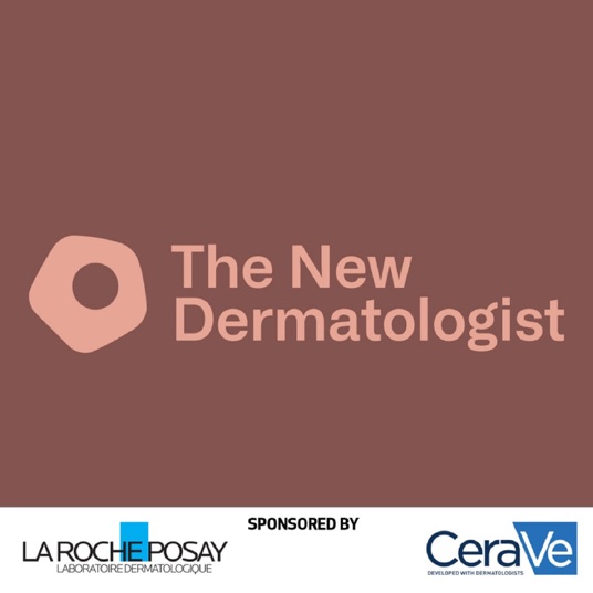 The New Dermatologist Podcast
