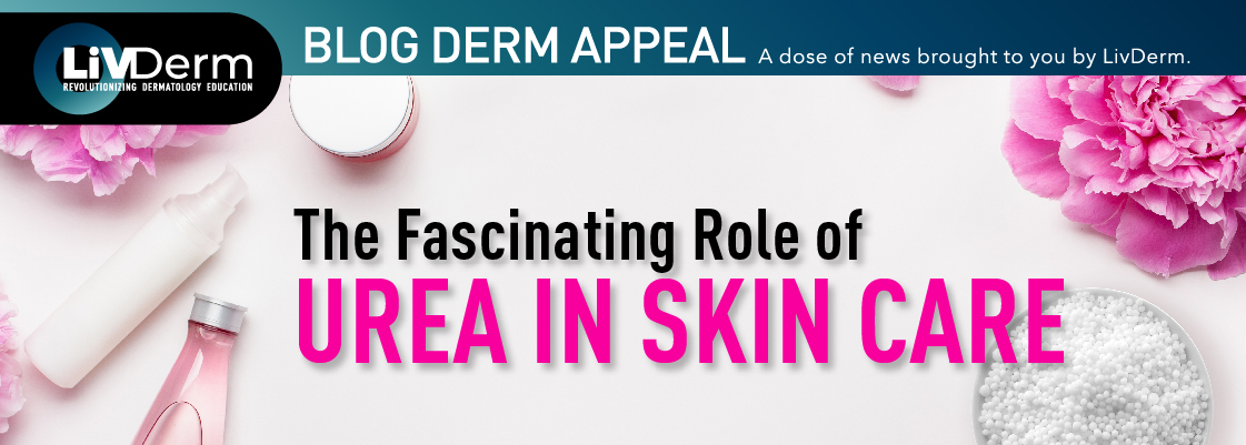 The Fascinating Role of Urea in Skin Care