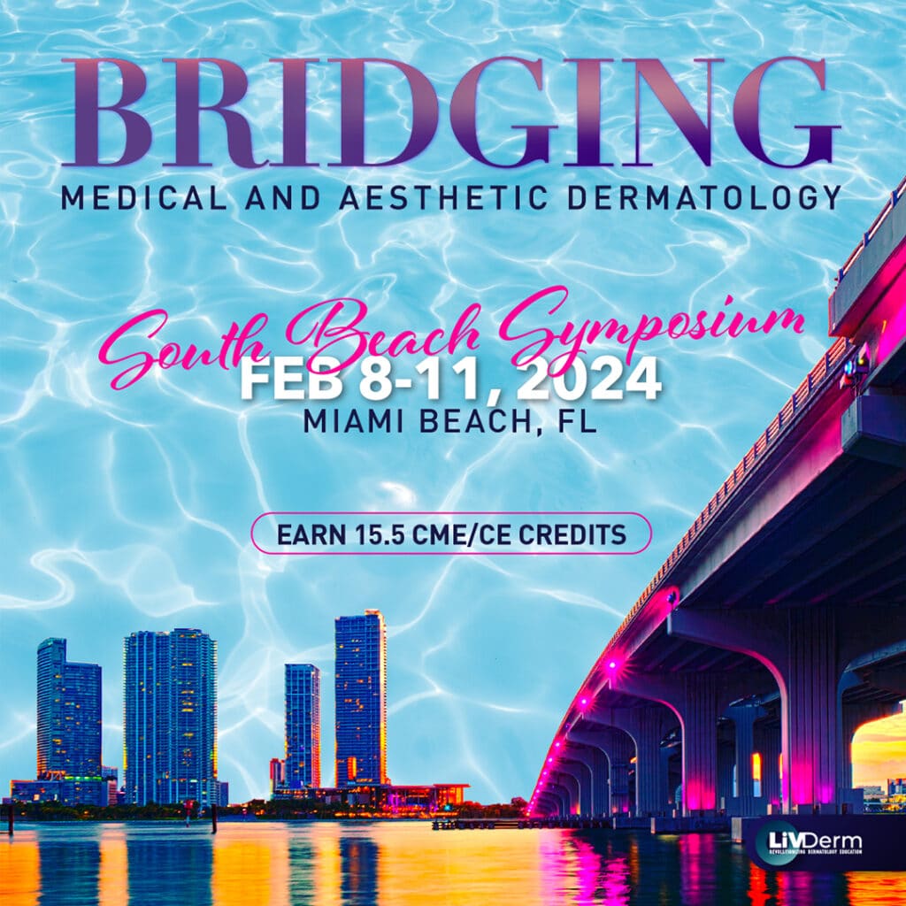 South Beach Symposium 2024 Advanced Practice Providers LiVDerm