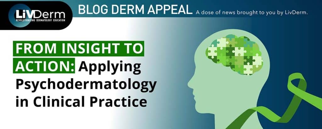 Psychodermatology in Clinical Practice